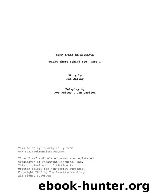 REN 02x09 - Right There Behind You Part 1 - Rob Jelley, Dan Carlson by Star Trek