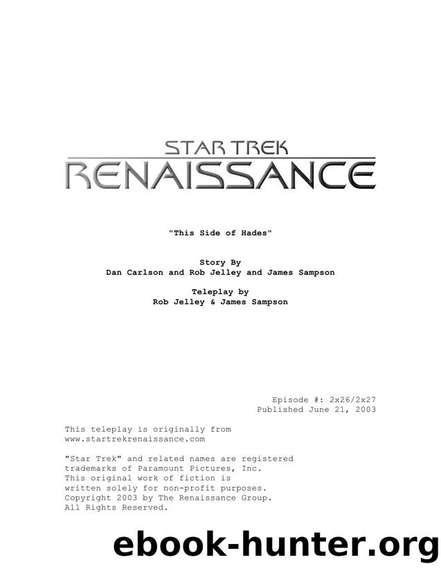 REN 02x26-02x27 - This Side of Hades - Dan Carlson, Rob Jelley, James Sampson by Star Trek