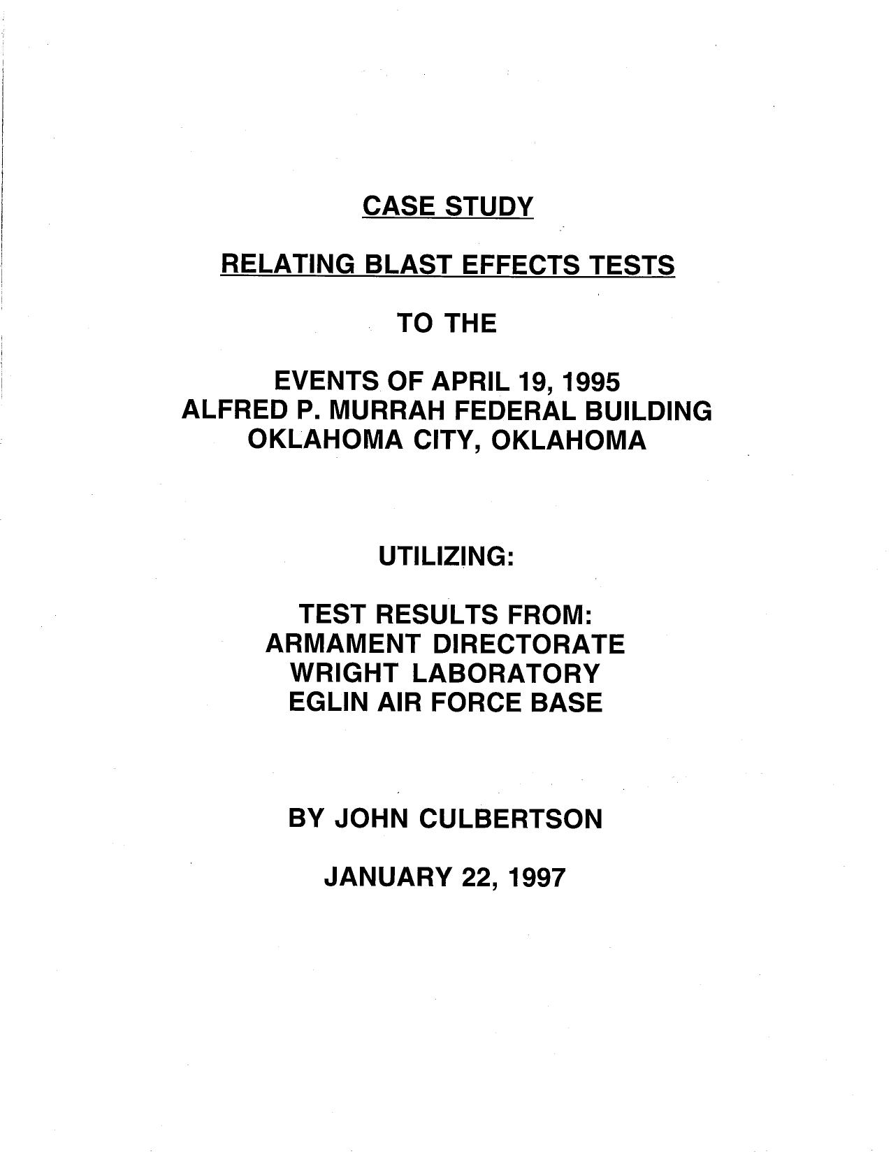 REPORT-1997 01 22-Case Study Relating Blast Effects Test Results from Armament Directorate Wright Laboratory Eglin AFB [74pgs] by Unknown