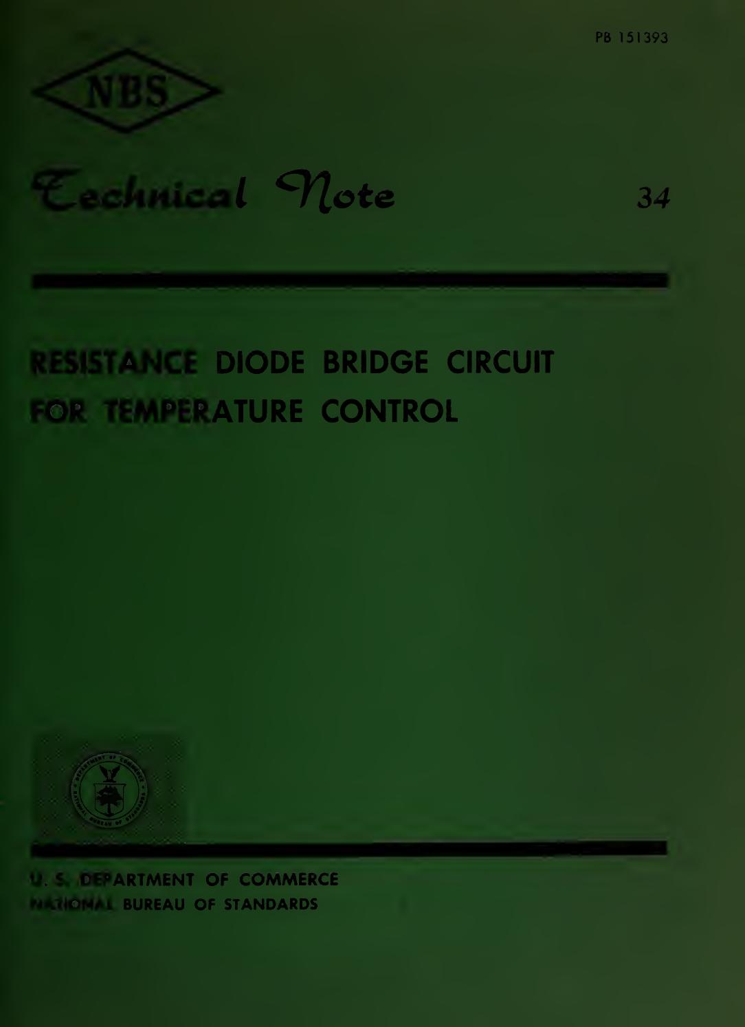 RESISTANCE DIODE BRIDGE CIRCUIT FOR TEMPERATURE CONTROL by Lawrence H. Bennett Van M. Johnson