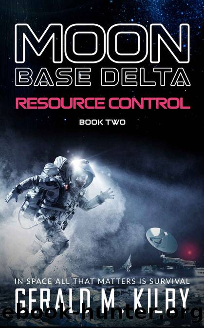 RESOURCE CONTROL: MOON BASE DELTA by Kilby Gerald M