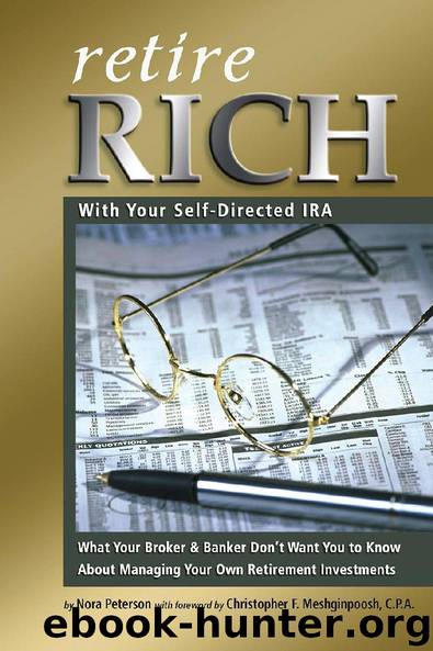 RETIRE RICH With Your Self-Directed IRA by Nora Peterson
