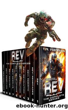REV Warriors -- The Complete Series: 10 complete novels featuring chemically-altered Marines of the future by T.R. Harris