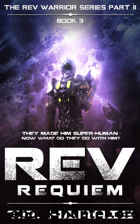 REV: Requiem: an epic military sci-fi novel (REV Warriors Part 2 Book 3) by T.R. Harris