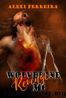 REVENGE : Wolverine MC (book 4) by Alexi Ferreira