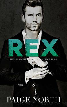 REX (The Billionaire Croft Brothers, Book Three) by Paige North