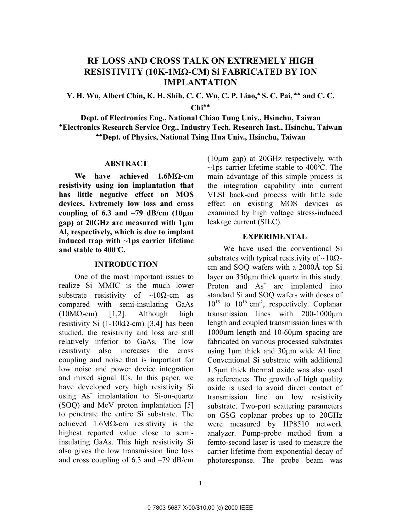 RF Loss and Cross Talk on Extremely High Resistivity (10k-1M Ohm-cm) Si Fabricated by Ion Implantation by Y. H. Wu A. Chin K. H. Shih C. C. Wu C. P. Liao S. C. Pai & C. C. Chi