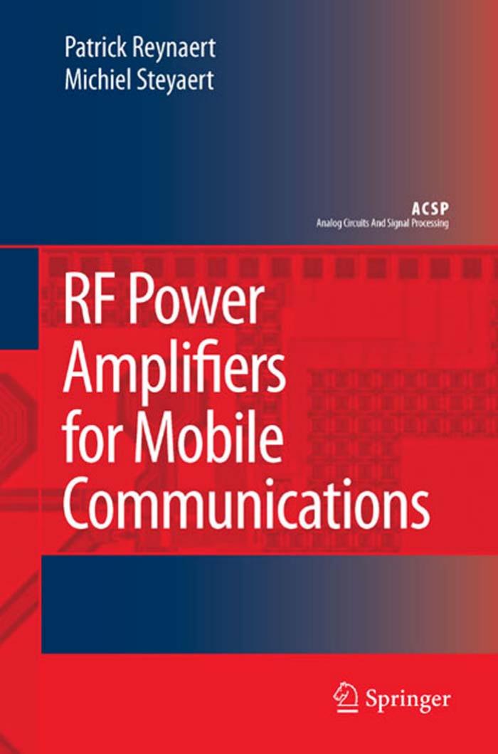 RF Power Amplifiers for Mobile Communications (Analog Circuits and Signal Processing) by Patrick Reynaert Michiel Steyaert