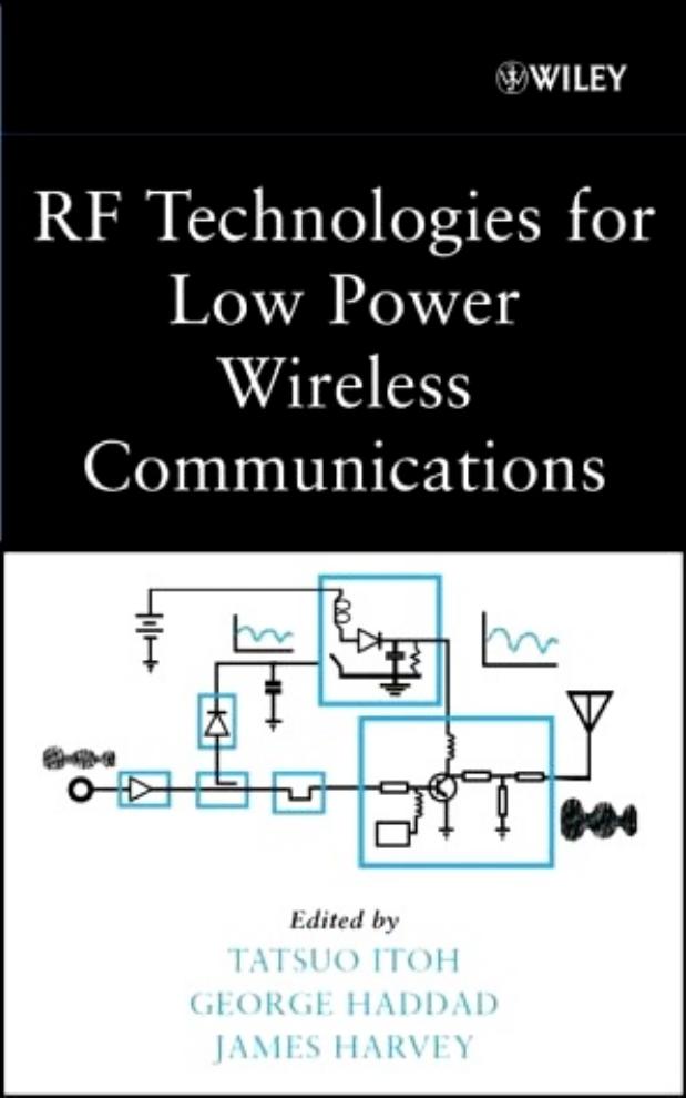 RF Technologies for Low Power Wireless Communications by Unknown