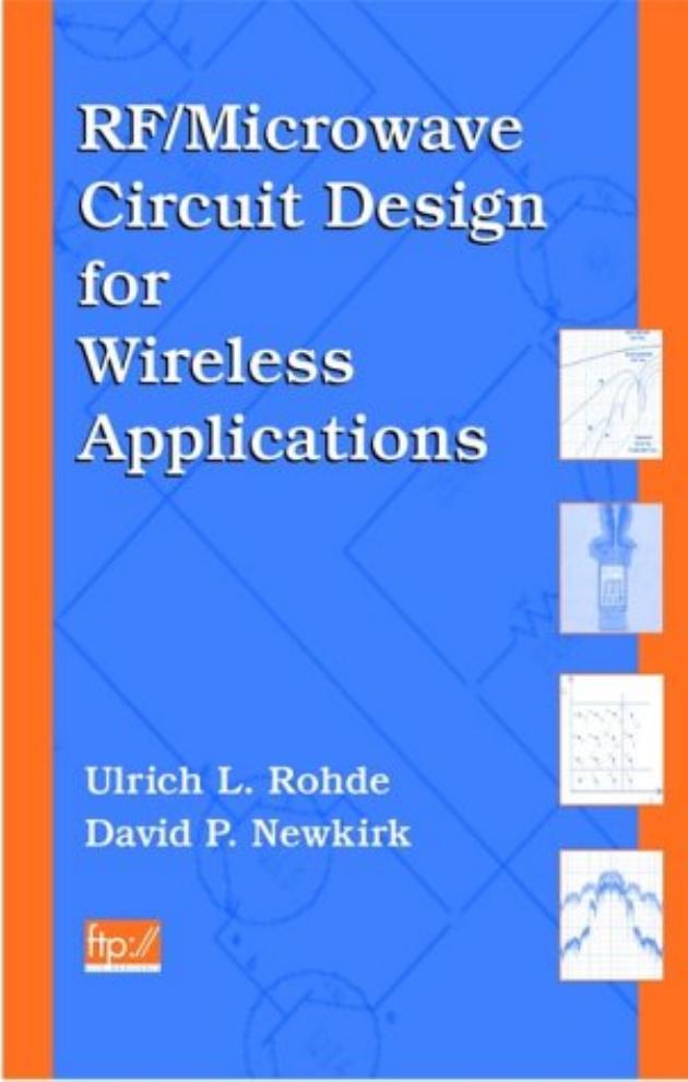 RF/microwave circuit design for wireless applications by Ulrich L. Rohde David P. Newkirk