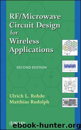 RFMicrowave Circuit Design for Wireless Applications by Rohde Ulrich L. & Rudolph Matthias