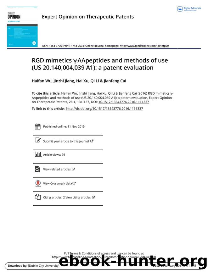 RGD mimetics Î³-AApeptides and methods of use (US 20,140,004,039 A1): a patent evaluation by Haifan Wu & Jinzhi Jiang & Hai Xu & Qi Li & Jianfeng Cai
