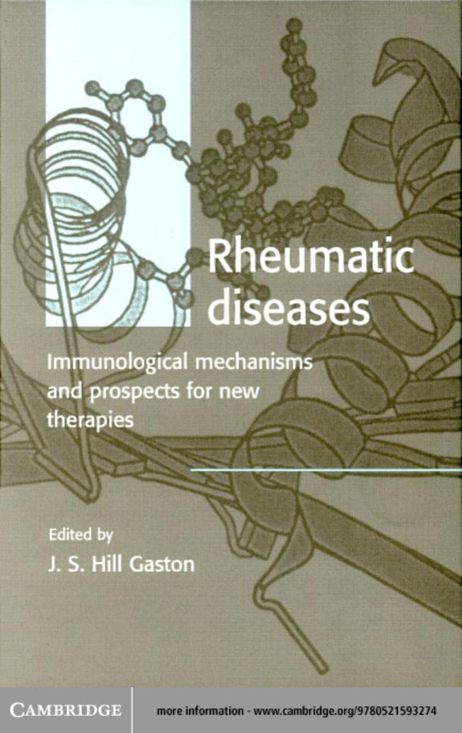 RHEUMATIC DISEASES: Immunological mechanisms and prospects for new therapies by J.S.H.GASTON (edt)