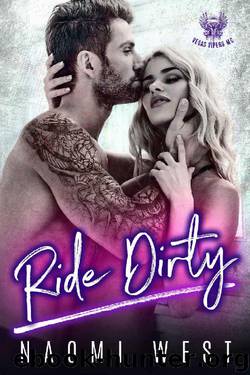 RIDE DIRTY_Vegas Vipers MC by Naomi West