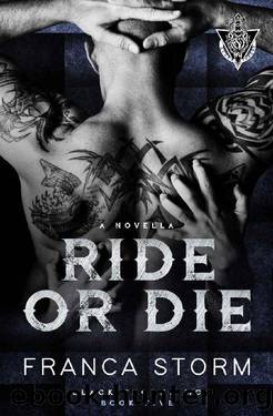 RIDE OR DIE (Black Thorns MC, #5) by Franca Storm