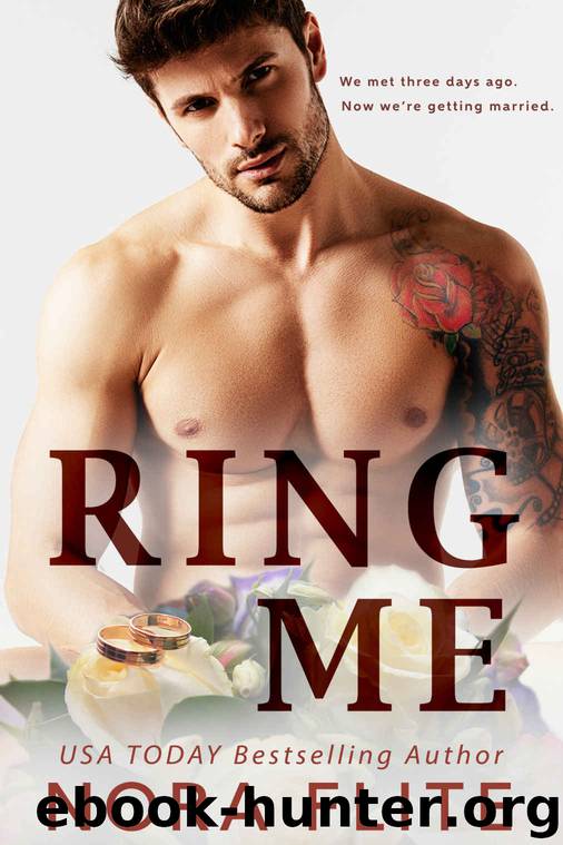 RING ME: A Fake Fiancé Romance by Flite Nora