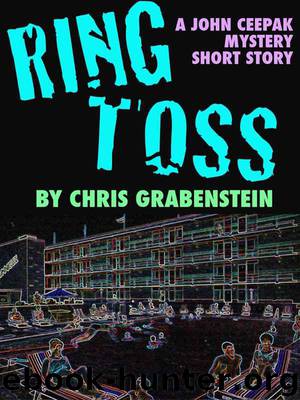 RING TOSS A John Ceepak Mystery Short (The John Ceepak Mysteries) by Grabenstein Chris
