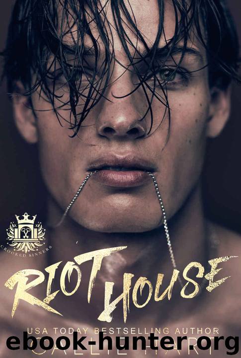 RIOT HOUSE by Hart Callie