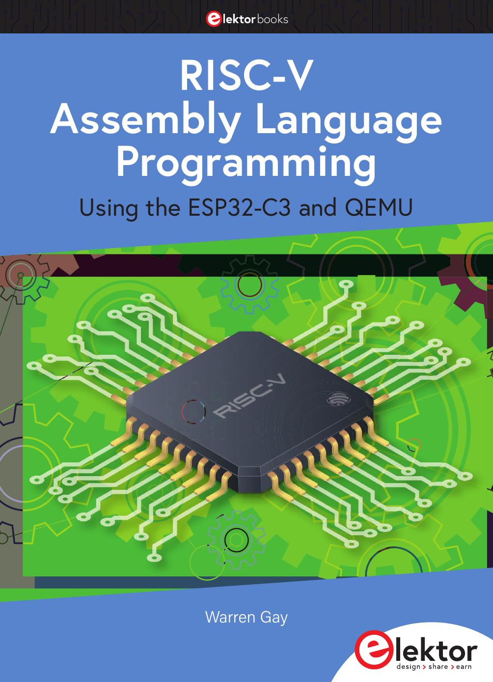 RISC-V Assembly Language Programming. Using ESP32-C3 and QEMU by Warren Gay