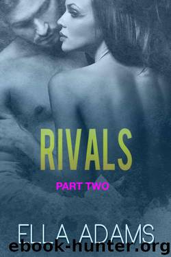 RIVALS #2 (Italian Billionaire Romance Series) (Rivals Billionaire Romance) by Adams Ella
