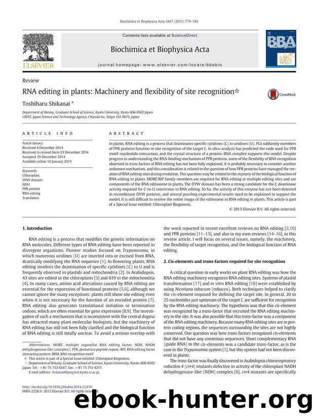 RNA editing in plants: Machinery and flexibility of site recognition by Toshiharu Shikanai