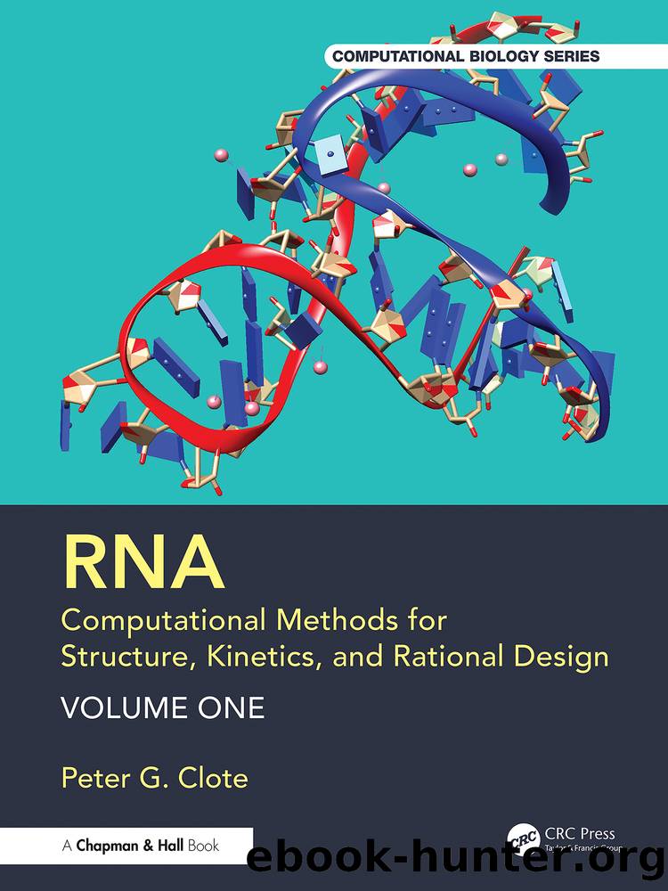 RNA: Computational Methods for Structure, Kinetics, and Rational Design: Volume One First Edition by Unknown