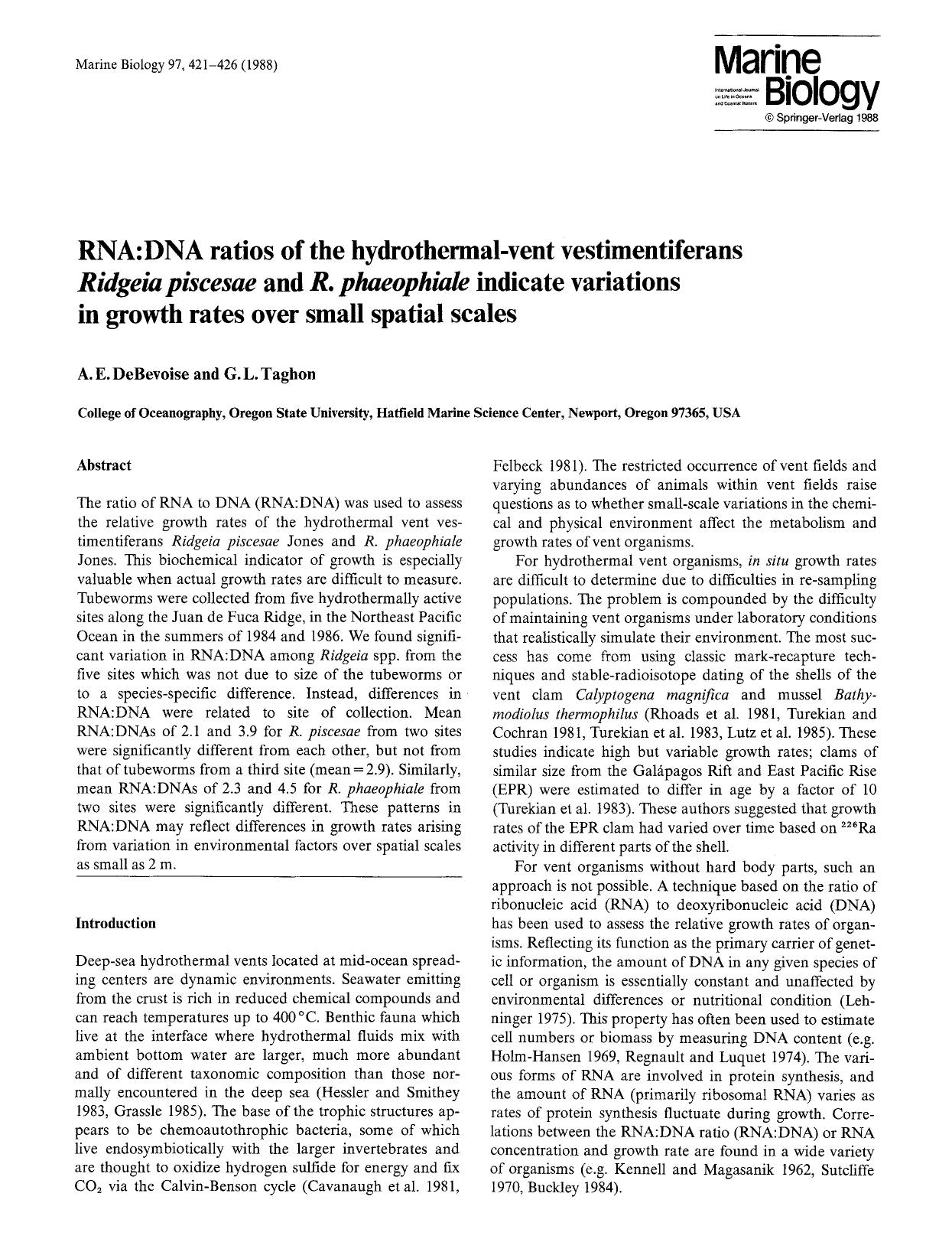 RNA:DNA ratios of the hydrothermal-vent vestimentiferans <Emphasis Type="Italic">Ridgeia piscesae<Emphasis> and <Emphasis Type="Italic">R. phaeophiale<Emphasis> indicate variations by Unknown