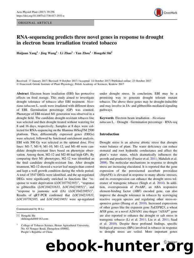 RNA-sequencing predicts three novel genes in response to drought in electron beam irradiation treated tobacco by Huijuan Yang & Jing Wang & Li Zhao & Yan Zhou & Hongzhi Shi