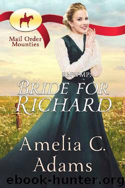 RNWMP: Bride for Richard by Amelia C. Adams