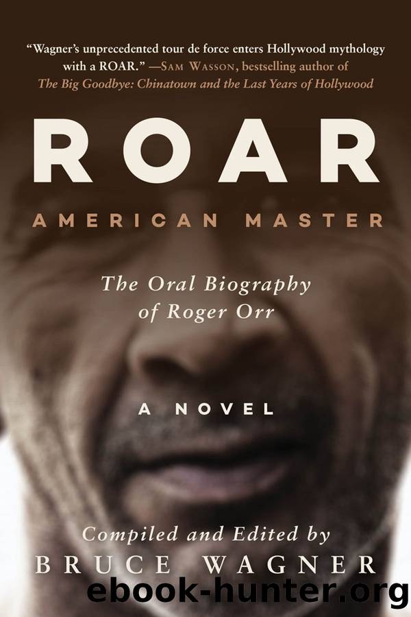 ROAR by Bruce Wagner