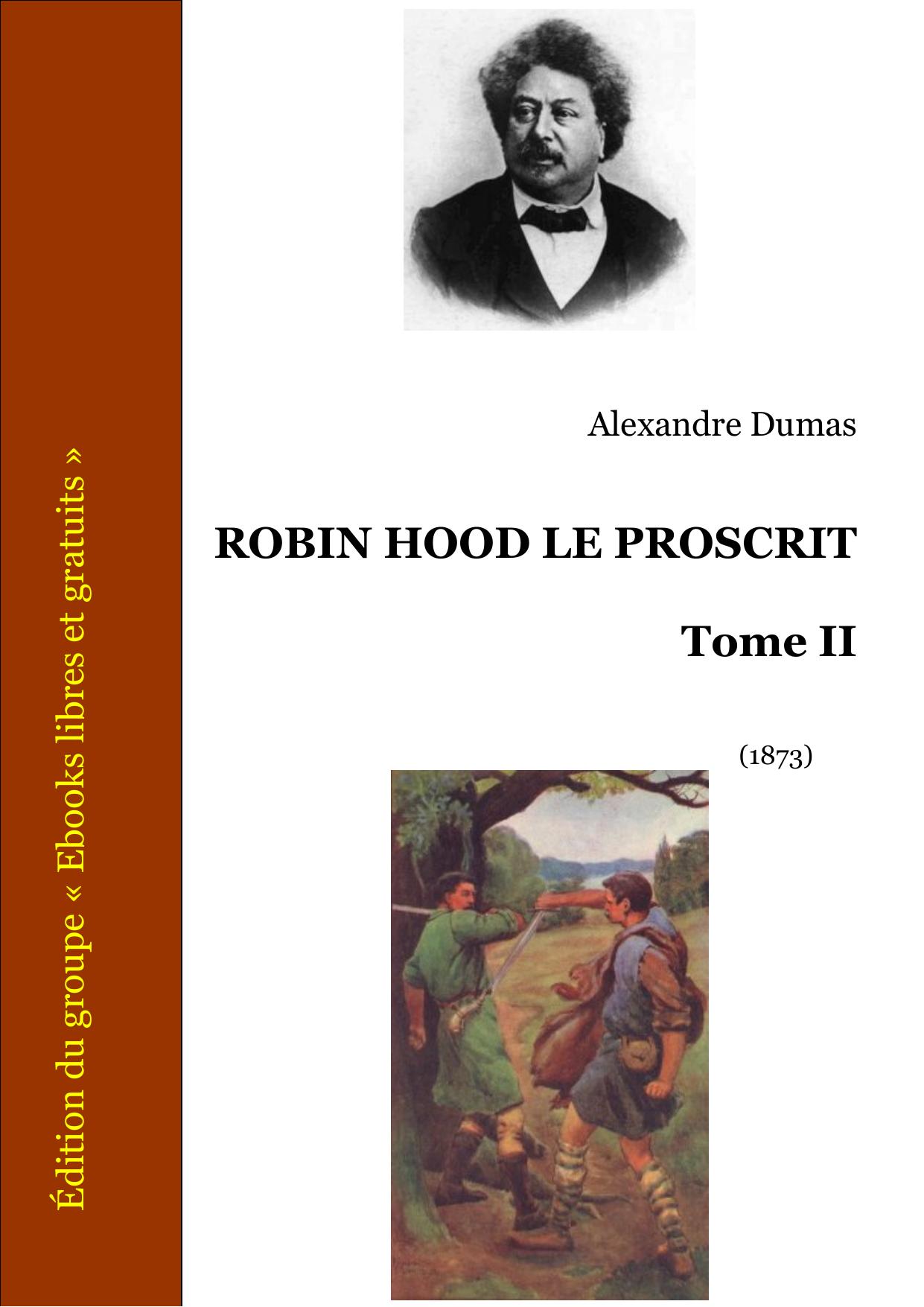 ROBIN HOOD LE PROSCRIT - Tome II by Alexandre Dumas