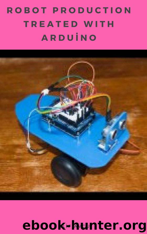 ROBOT PRODUCTION TREATED WITH ARDUiNO by Elif AVCU