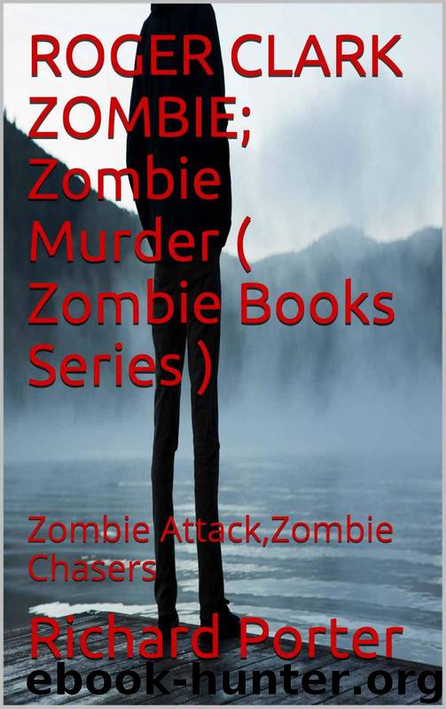 ROGER CLARK ZOMBIE; Zombie Murder by Richard Porter