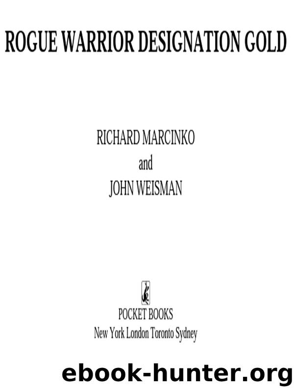 ROGUE WARRIOR DESIGNATION GOLD by Richard Marcinko & John Weisman