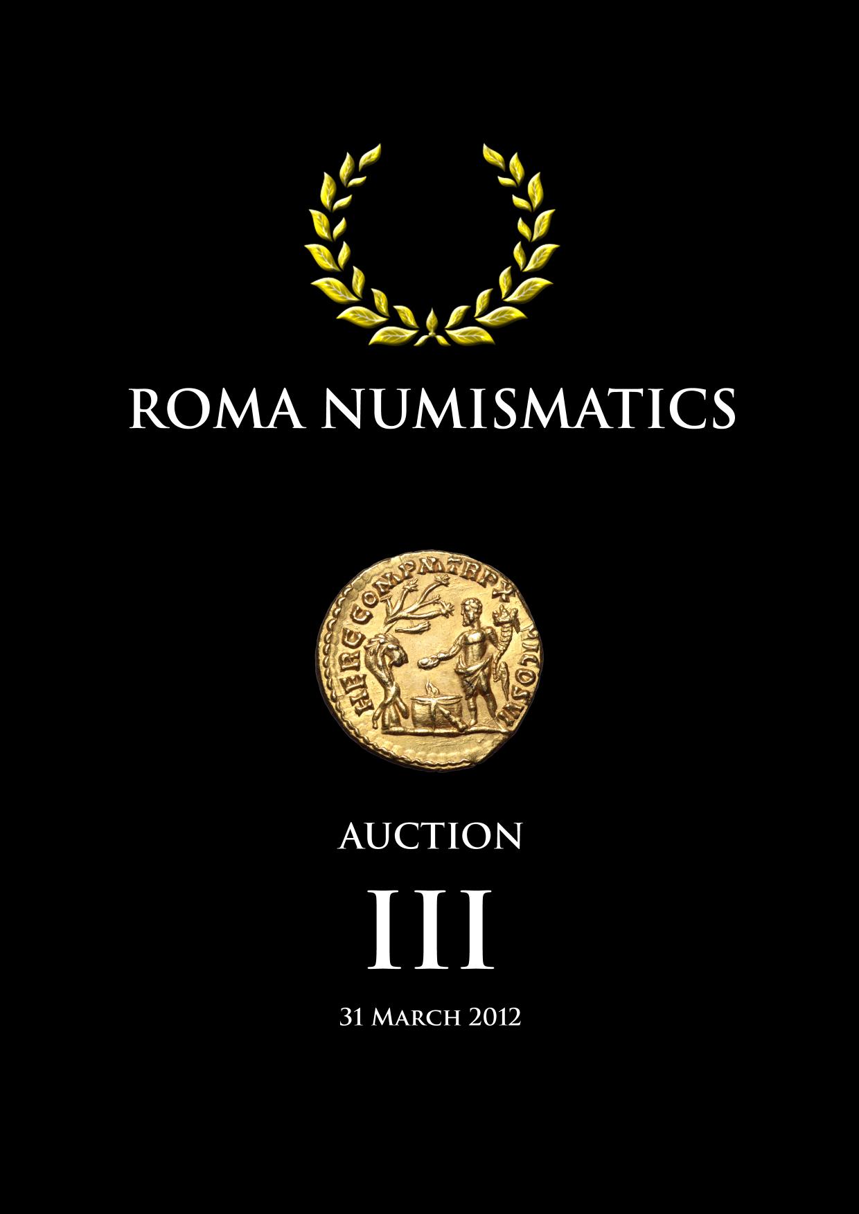 ROMA NUMISMATICS 2012.03.31 Auction III [2012, PDF] by Unknown