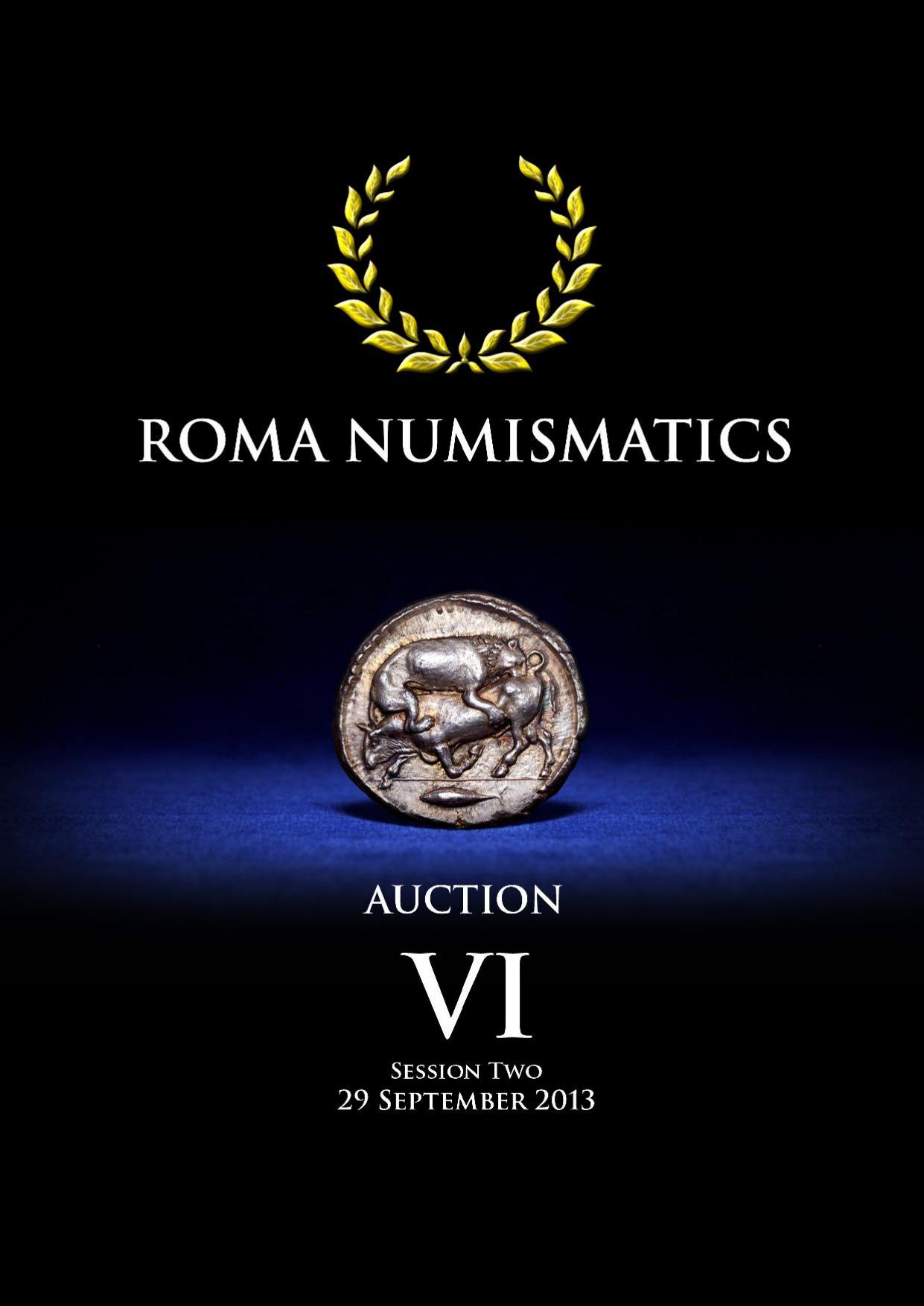 ROMA NUMISMATICS 2013.09.29 Auction VI Session Two [2013, PDF] by Unknown