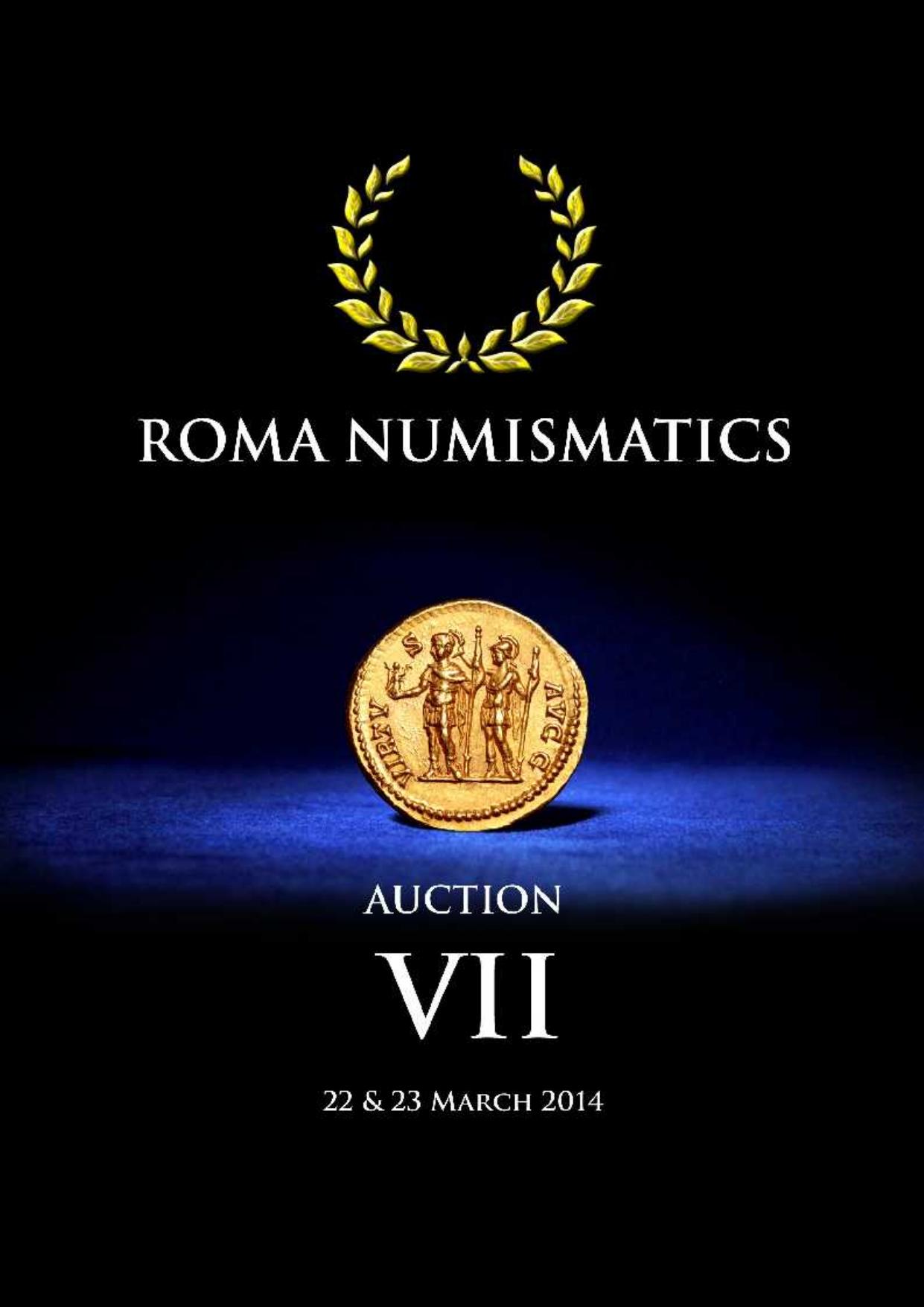 ROMA NUMISMATICS 2014.03.22-23 Auction VII [2014, PDF] by Unknown