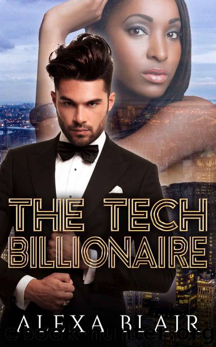 ROMANCE: CONTEMPORARY ROMANCE: The Tech Billionaire (BWWM Billionaire Bad Boy Romance) (New Adult Interracial Romance Short Stories) by Alexa Blair