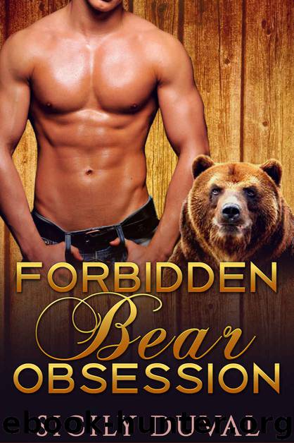 ROMANCE: Forbidden Bear Obsession (Werebear Shifter Taboo Paranormal Romance) (New Adult Contemporary Paranormal Romance Short Stories) by Sicily Duval