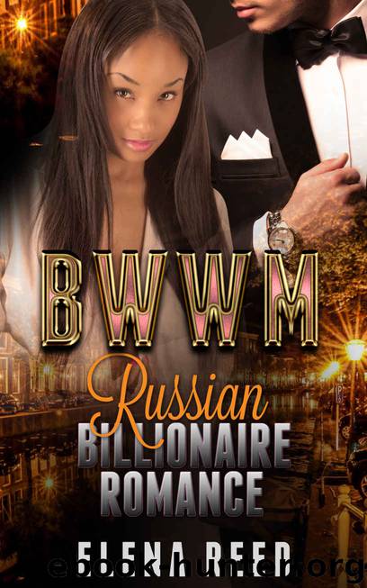 ROMANCE: Interracial Romance BWWM (African American Romance Multicultural Romance Contemporary Romance) 11: Billionaires Secret Baby (Interracial Romance BWWM Short Stories Urban Baby Romance) by Elena Reed