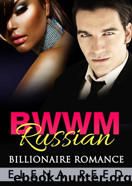 ROMANCE: Interracial Romance BWWM (African American Romance Multicultural Romance Contemporary Romance) 3: Billionaires Secret Baby (Interracial Romance BWWM Short Stories Urban Baby Romance) by Elena Reed