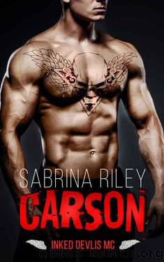 ROMANCE: MC BIKER ROMANCE: CARSON (MC Biker Romance)(Bad Boy Motorcycle Club Romance) (Contemporary Military Romantic Suspense Thriller) by Sabrina Riley
