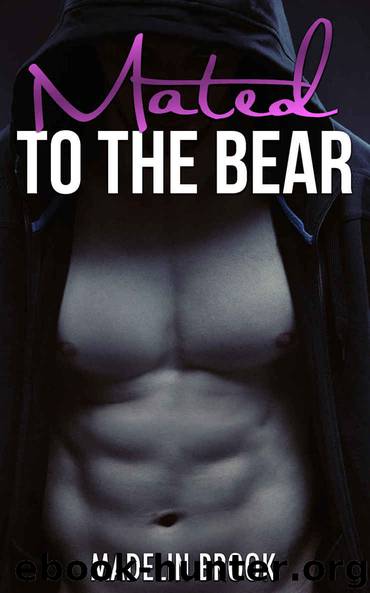 ROMANCE: Mated to the Bear (Stepbrother Paranormal Shifter) (Threesome Taboo Romance) by Brook Madelin