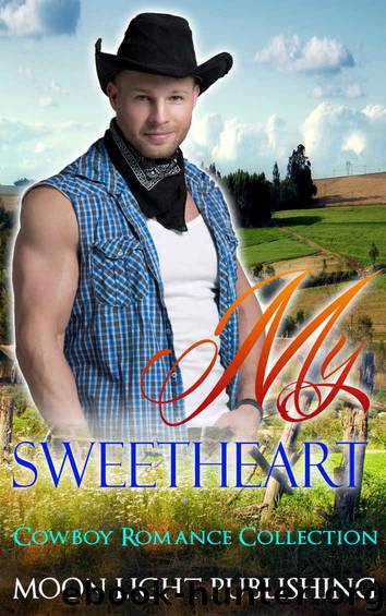 ROMANCE: ROMANCE COLLECTION: WESTERN ROMANCE: COWBOY ROMANCE: My Sweetheart (FREE GIFT & FREE BONUS BOOK INCLUDED) (Cowboy Western Young Adult Romance African American) by Moon Light Publishing