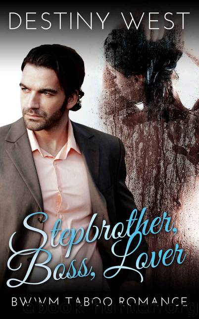 ROMANCE: Taboo Romance: Stepbrother, Boss, Lover (BBW Interracial Romance) (Contemporary Fun Medical Love and Romance) by Destiny West