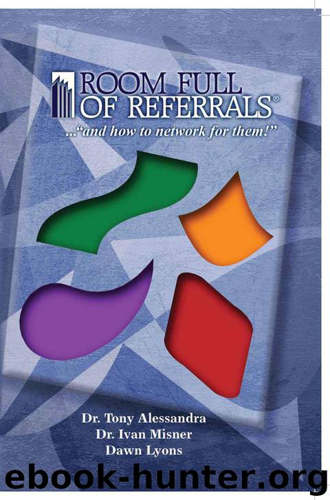 ROOM FULL OF REFERRALS® …”and how to network for them!” by Dawn Lyons & Dr Tony Alessandra & Dr Ivan Misner