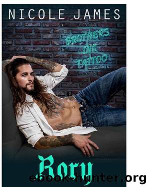 RORY: Brothers Ink Tattoo (Brothers Ink Tattoo Series Book 4) by Nicole James