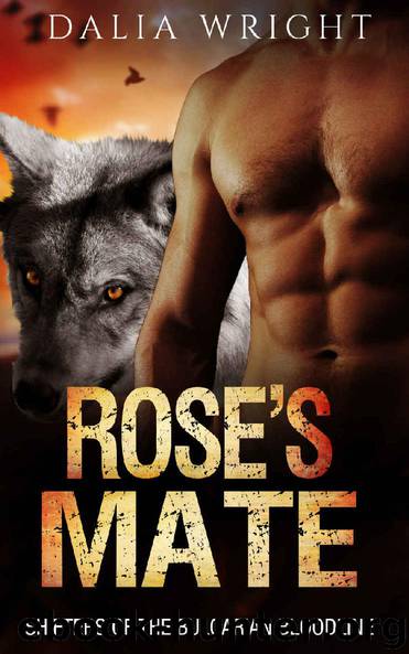 ROSE'S MATE (Shifters of the Bulgarian Bloodline Book 5) by Dalia Wright
