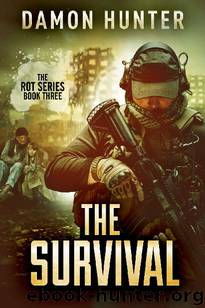 ROT Series (Book 3): The Survival by Hunter Damon