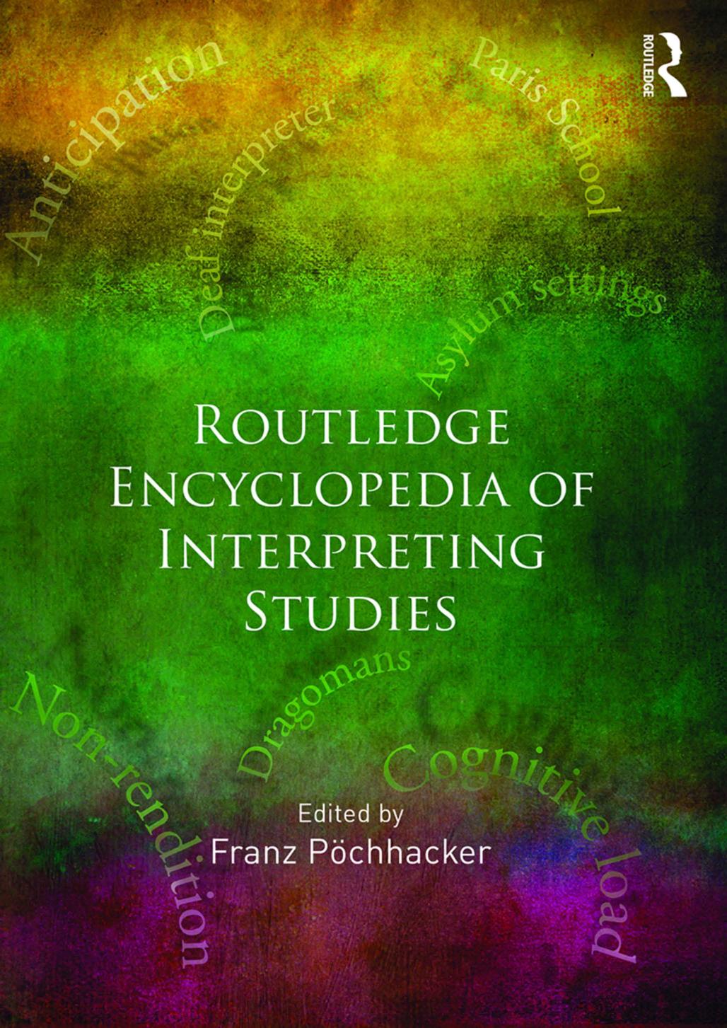 ROUTLEDGE ENCYCLOPEDIA OF INTERPRETING STUDIES by Pochhacker Franz
